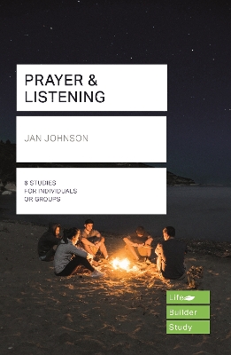 Prayer and Listening (Lifebuilder Bible Studies) book