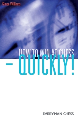 How to Win at Chess - Quickly! book