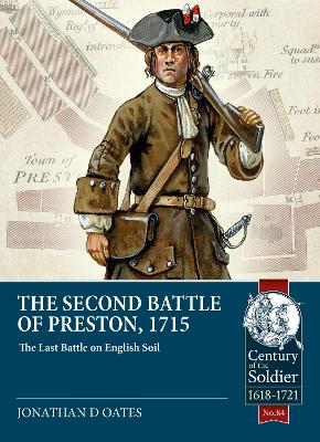 The Second Battle of Preston, 1715: The Last Battle on English Soil book