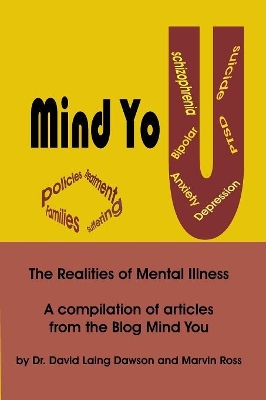 Mind You The Realities of Mental Illness: A Compilation of Articles from the Blog Mind You book