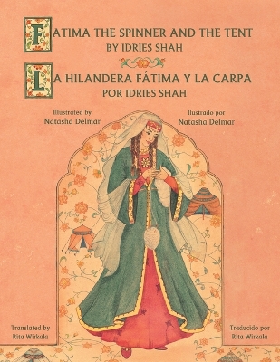 Fatima the Spinner and the Tent - La Hilandera Fatima y La Carp by Idries Shah