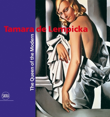 Tamara De Lempicka: The Queen of the Modern book