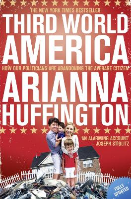 Third World America by Arianna Huffington