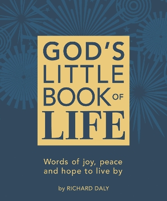 God’s Little Book of Life: Words of joy, peace and hope to live by book