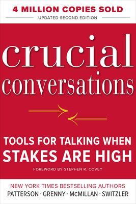 Crucial Conversations: Tools for Talking When Stakes Are High, Second Edition book