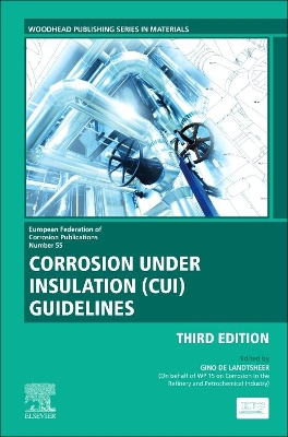 Corrosion Under Insulation (CUI) Guidelines: Technical Guide for Managing CUI: Volume 55 book