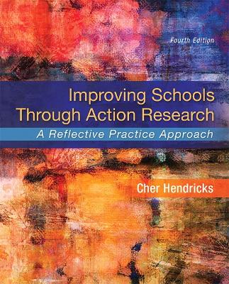 Improving Schools Through Action Research book