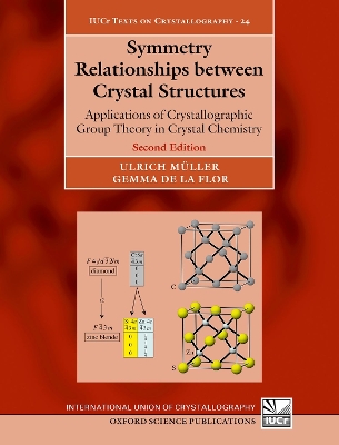 Symmetry Relationships between Crystal Structures: Applications of Crystallographic Group Theory in Crystal Chemistry book