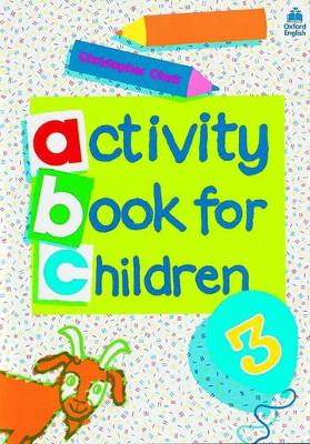 Oxford Activity Books for Children: Book 3 book