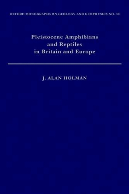 Pleistocene Amphibians and Reptiles in Britain and Europe book