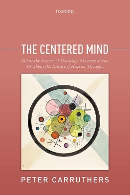 The Centered Mind by Peter Carruthers