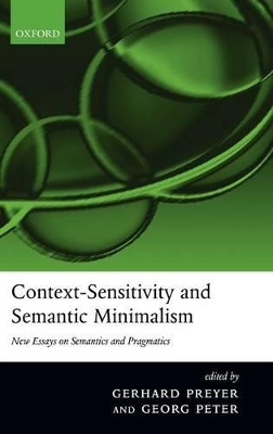 Context-Sensitivity and Semantic Minimalism by Gerhard Preyer