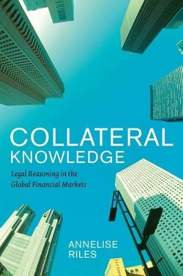 Collateral Knowledge by Annelise Riles