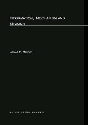 Information, Mechanism and Meaning book