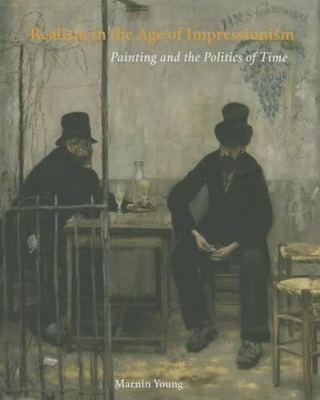 Realism in the Age of Impressionism book