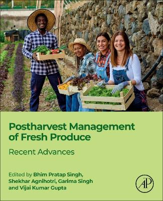 Postharvest Management of Fresh Produce: Recent Advances book