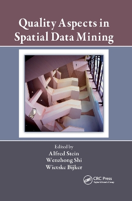 Quality Aspects in Spatial Data Mining by Alfred Stein