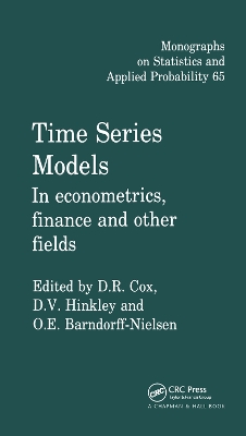 Time Series Models: In econometrics, finance and other fields by D.R. Cox