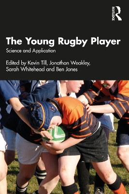 The Young Rugby Player: Science and Application book