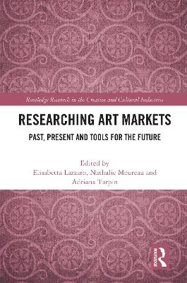 Researching Art Markets: Past, Present and Tools for the Future by Elisabetta Lazzaro