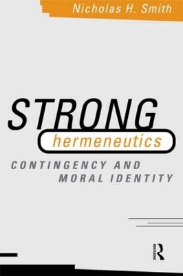 Strong Hermeneutics by Nicholas H. Smith