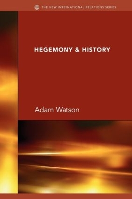 Hegemony & History by J H Adam Watson