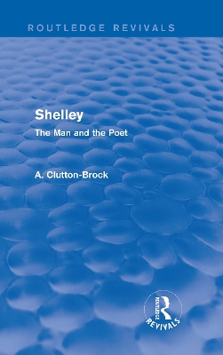 Shelley by A. Clutton-Brock