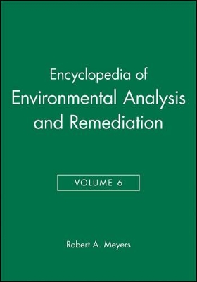 Encyclopedia of Environmental Analysis and Remedia by Robert A. Meyers