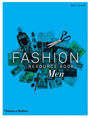 Fashion Resource Book: Men by Robert Leach