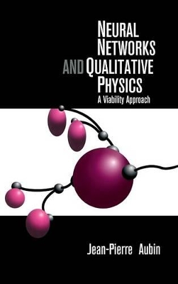 Neural Networks and Qualitative Physics by Jean-Pierre Aubin