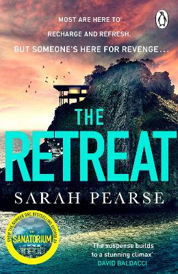 The Retreat: The new top ten Sunday Times bestseller from the author of The Sanatorium book
