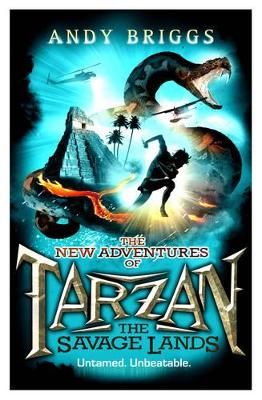 The Tarzan: The Savage Lands by Andy Briggs