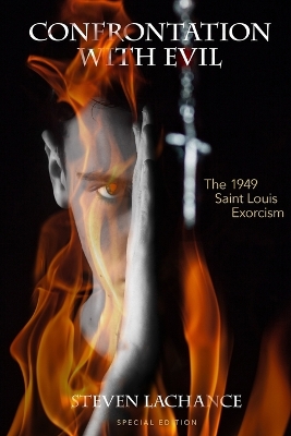 Confrontation with Evil: The 1949 Saint Louis Exorcism book