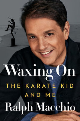 Waxing On: The Karate Kid and Me book