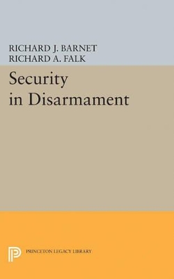 Security in Disarmament by Richard A. Falk