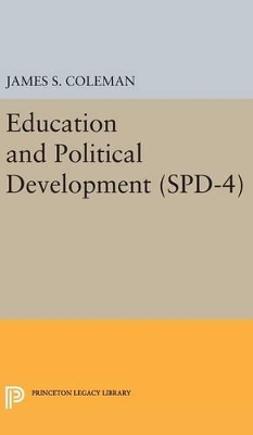 Education and Political Development. (SPD-4), Volume 4 by James Smoot Coleman