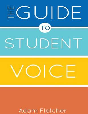The Guide to Student Voice, 2nd Edition book