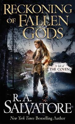 Reckoning of Fallen Gods: A Tale of the Coven by R. A. Salvatore