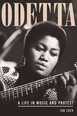 Odetta: A Life in Music and Protest book