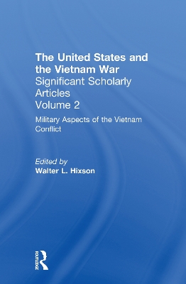 The United States and the Vietnam War by Walter L. Hixson