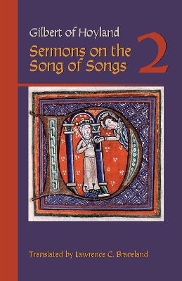 Sermons on the Song of Songs, Volume 2 by Gilbert of Hoyland