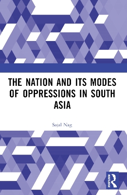 Nation and Its Modes of Oppressions in South Asia book