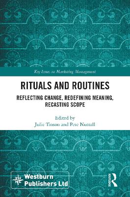 Rituals and Routines: Reflecting Change, Redefining Meaning, Recasting Scope book