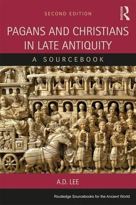 Pagans and Christians in Late Antiquity book