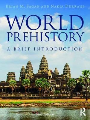 World Prehistory by Brian M. Fagan