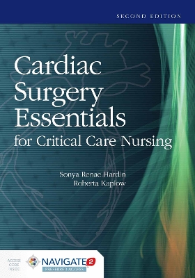 Cardiac Surgery Essentials For Critical Care Nursing by Sonya R. Hardin