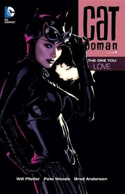 Catwoman TP Vol 4 The One You Love by Will Pfeifer
