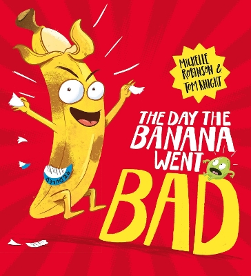 The Day The Banana Went Bad book