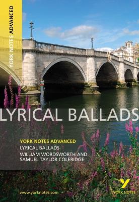 Lyrical Ballads: York Notes Advanced book