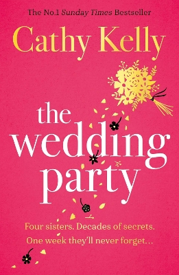 The Wedding Party: The unmissable summer read from The Number One Irish Bestseller! by Cathy Kelly